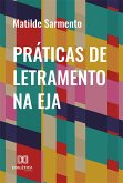 Práticas de Letramento na EJA (eBook, ePUB) Práticas de Letramento na EJA (eBook, ePUB)