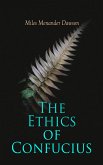 The Ethics of Confucius (eBook, ePUB)