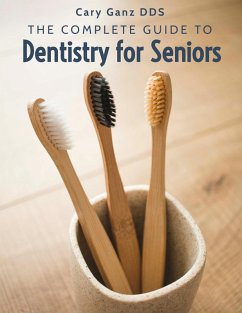 Cover The Complete Guide To Dentistry For Seniors (All About Dentistry) (eBook, ePUB)