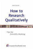 How to Research Qualitatively (eBook, ePUB)