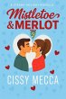 Mistletoe & Merlot (Grado Valley... - Bild 1