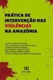 Prática de intervenção nas violências na Amazônia (eBook, ePUB)