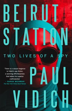 Beirut Station (eBook, ePUB) - Vidich, Paul