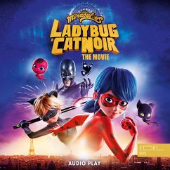 Miraculous: Ladybug & Cat Noir, the Movie - Audio Play (MP3-Download) - Giersch, Marcus; Zag, Jeremy; El Makaddem, Karin