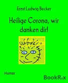 Heilige Corona, wir danken dir! (eBook, ePUB)