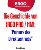 Die Geschichte von ERGO PRO / HMI: (eBook, ePUB)
