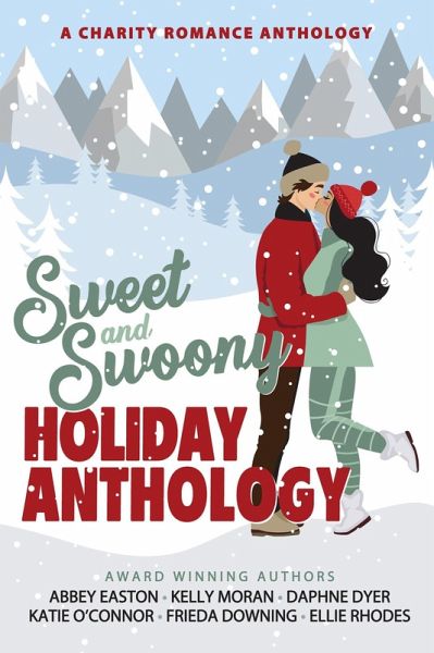 Sweet and Swoony Holiday Anthology (eBook, ePUB)