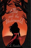 Ellie and the Underworld (Ellie and the Underground, #1) (eBook, ePUB)