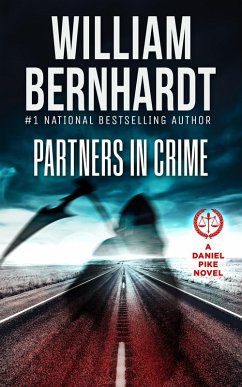 Partners in Crime (Daniel Pike Legal Thriller Series, #7) (eBook, ePUB) - Bernhardt, William