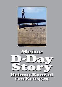 Meine D-Day Story - Keusgen, Helmut Konrad von