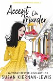 Accent on Murder (Stranded in Provence, #2) (eBook, ePUB)