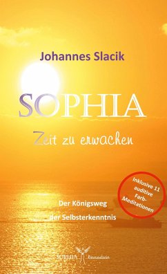 Sophia - Zeit zu erwachen - Slacik, Johannes