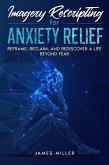 Imagery Rescripting for Anxiety Relief (eBook, ePUB)