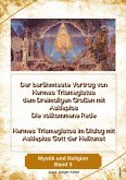 Der berühmteste Vortrag von Hermes Trismegistus dem Dreimaligen Großen mit Asklepios - Die vollkommene Rede - Begründer der Hermetischen Gesetze Kybalion