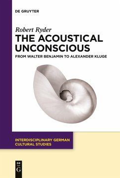 The Acoustical Unconscious - Ryder, Robert