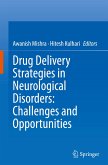 Drug Delivery Strategies in Neurological Disorders: Challenges and Opportunities