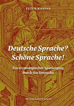 Deutsche Sprache? Schöne Sprache! - Kaspar, Peter