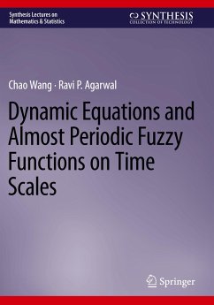 Dynamic Equations and Almost Periodic Fuzzy Functions on Time Scales - Wang, Chao;Agarwal, Ravi P.