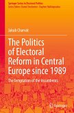 The Politics of Electoral Reform in Central Europe since 1989
