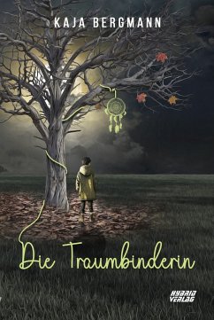 Die Traumbinderin - Bergmann, Kaja