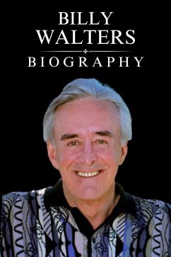 Billy Walters Biography (eBook, ePUB) - Evans, Tina