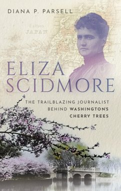 Eliza Scidmore (eBook, ePUB) - Parsell, Diana P.