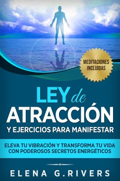 Ley de atracción y ejercicios para manifestar (eBook, ePUB) - G.Rivers, Elena