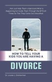 How to Tell Your Kids You Are Having a Divorce (eBook, ePUB)