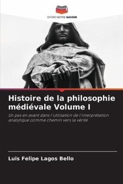 Histoire de la philosophie médiévale Volume I - Lagos Bello, Luis Felipe