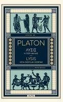 Lysis Veya Dostluk Üzerine - Eflatun, Platon