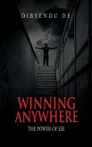 Winning Anywhere: The Power of See