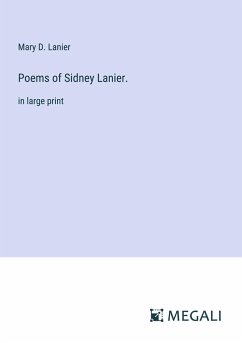 Poems of Sidney Lanier. - Lanier, Mary D.