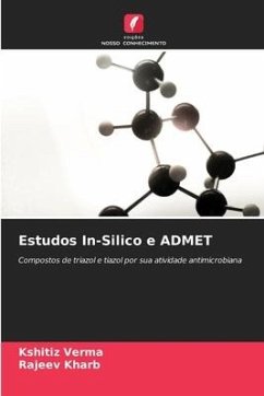Estudos In-Silico e ADMET - Verma, Kshitiz;Kharb, Rajeev