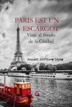 Viaje al fondo de París - Martínez López, Manuel