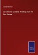 Our Christian Classics: Readings from... - Bild 1
