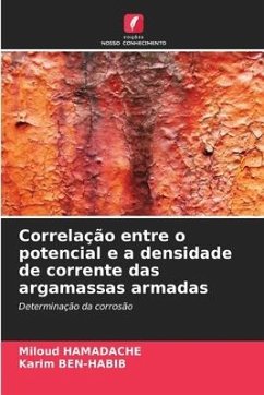 Correlação entre o potencial e a densidade de corrente das argamassas armadas - HAMADACHE, Miloud;BEN-HABIB, Karim