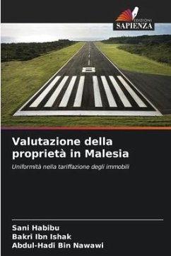 Valutazione della proprietà in Malesia - Habibu, Sani;Ishak, Bakri Ibn;Bin Nawawi, Abdul-Hadi