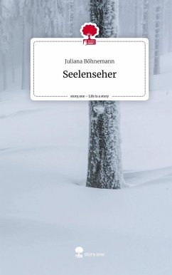 Seelenseher. Life is a Story - story.one - Böhnemann, Juliana