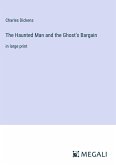 The Haunted Man and the Ghost's Bargain