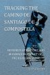 Tracking the Camino de Santiago de... - Bild 1