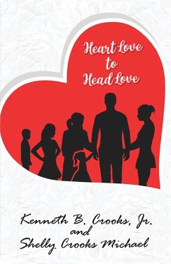 Heart Love to Head Love - Crooks, Kenneth B; Michael, Shelly Crooks