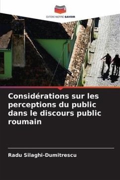 Considérations sur les perceptions du public dans le discours public roumain - Silaghi-Dumitrescu, Radu