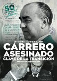 Carrero asesinado: Clave de la Transición