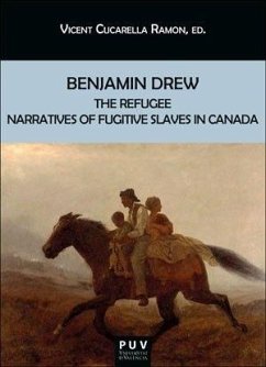 Benjamin Drew : the refugee narratives of fugitive slaves in Canada - Cucarella Ramón, Vicent