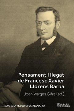Pensament i llegat de Francesc Xavier Llorens Barba - Vergés Gifra, Joan