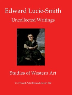 Uncollected Writings - Lucie-Smith, Edward
