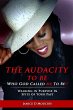 The Audacity to Be Who God Called ME to... - Bild 1