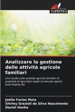 Analizzare la gestione delle attività agricole familiari - Maia, Joélio Farias;Nascimento, Shirley Grazieli da Silva;Hanke, Daniel