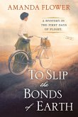 To Slip the Bonds of Earth (eBook, ePUB)