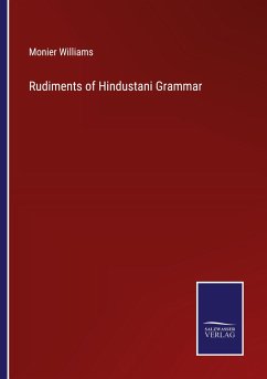 Rudiments of Hindustani Grammar - Williams, Monier